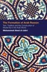 Mohammed Abed Al-Jabri, Mohammad Abed Al-Jabri, Mohammed Abed Al-Jabri - The Formation of Arab Reason