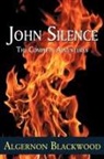 Algernon Blackwood - John Silence