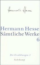 Hermann Hesse, Volke Michels, Volker Michels - Sämtliche Werke - 6: Die Erzählungen. Tl.1