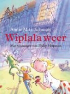 Annie M.G. Schmidt, Ph. Hopman, Philip Hopman - Wiplala weer + CD musicalliedjes / druk 26
