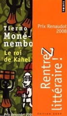 Tierno Monenembo, Tierno Monénembo, Tierno (1947-....) Monénembo, MONENEMBO TIERNO, Tierno Mon'nembo, Tierno Monénembo - Le roi de Kahel