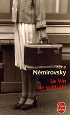 Irène Némirovsky, I. Nemirovsky, Irene Nemirovsky, Irène Némirovsky, Irène (1903-1942) Némirovsky, Nemirovsky-i - Le vin de solitude