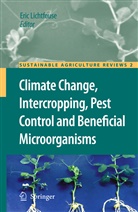 Eri Lichtfouse, Eric Lichtfouse - Climate Change, Intercropping, Pest Control and Beneficial Microorganisms