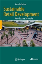 Jerry Yudelson - Sustainable Retail Development