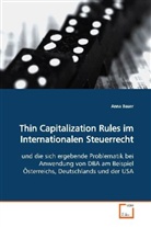 Anna Bauer - Thin Capitalization Rules im Internationalen  Steuerrecht