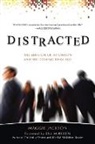 Maggie Jackson, Bill McKibben - Distracted
