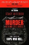 Pat Brown, Stacy Dittrich, Victor J. Stenger - Murder Behind the Badge