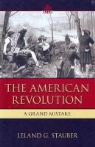 Leland G Stauber, Leland G. Stauber - American Revolution