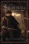 Mark Chadbourn - The Silver Skull