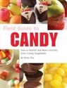 Anita Chu, Tucker + Hosler, Tucker &amp; Hossler - Field Guide to Candy