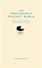 Hollie Smith, Smith Hollie - The Pregnancy Pocket Bible