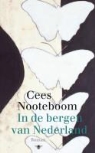 Cees Nooteboom - In de bergen van Nederland