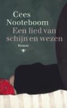 C. Nooteboom, Cees Nooteboom - Een lied van schijn en wezen
