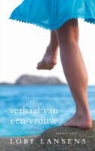 Lori Lansens - Het verhaal van een vrouw / druk 1