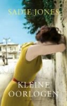 Sadie Jones - Kleine oorlogen / druk 1
