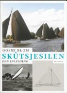 Gosse Blom - Het skûtsjesilen