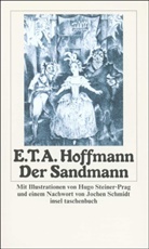 E T a Hoffmann, E.T.A. Hoffmann, Ernst Th. A. Hoffmann, Hugo Steiner-Prag - Der Sandmann