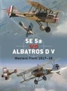 Jon Guttman, Guttman Jon, Harry Dempsey, Dempsey Harry, Jim Laurier, Laurier Jim... - SE 5a vs Albatros D V