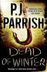P. J. Parrish, Pj Parrish - Dead of Winter