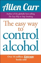 Allen Carr - Allen Carr's Easyway to Control Alcohol