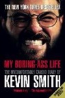 Kevin Smith - My Boring-Ass Life