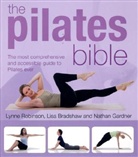Lisa Bradshaw, Nathan Gardner, Robinson, Lynne Robinson - The Pilates Bible