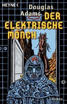 Douglas Adams - Der elektrische Mönch