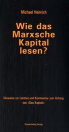 Michael Heinrich - Wie das Marxsche "Kapital" lesen. Tl.1