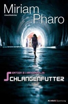 Miriam Pharo - Sektion 3, Hanseapolis - Schlangenfutter