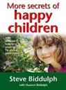 Steve Biddulph, Biddulph Steve - More Secrets of Happy Children