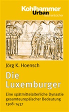 Jörg K Hoensch, Jörg K (Prof. Dr.) Hoensch, Jörg K. Hoensch, Matthia Hoensch - Die Luxemburger
