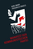Engels, Friedrich Engels, Mar, Kar Marx, Karl Marx - Manifest der Kommunistischen Partei
