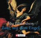 Ake Edwardson, Åke Edwardson, Manfred Zapatka - Tanz mit dem Engel