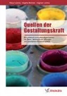 Dagmar Lumma, Klau Lumma, Klaus Lumma, Brigitt Michels, Brigitte Michels - Quellen der Gestaltungskraft