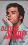 Jeff Lindsay - Dexters Duistere Dromen / druk 1