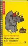 T. Tellegen, Toon Tellegen - Bijna iedereen kon omvallen / druk 1