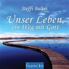 Steffi Baltes - Unser Leben, ein Weg mit Gott