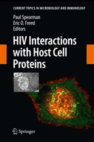 Eric O. Freed, O Freed, O Freed, Pau Spearman, Paul Spearman - HIV Interactions with Host Cell Proteins