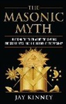 Jay Kinney, Jay P. Kinney, Kinney Jay - The Masonic Myth