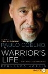 Fernando Morais - Paulo Coelho: A Warrior's Life