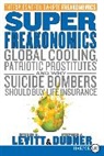 Stephen J. Dubner, Steven D. Levitt - Superfreakonomics