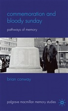 B Conway, B. Conway, Brian Conway - Commemoration and Bloody Sunday