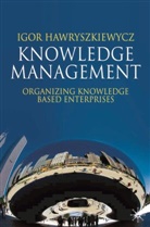 Igor Hawryszkiewycz, Igor Hawryszkiewycz - Knowledge Management