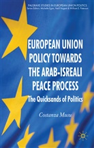 C Musu, C. Musu, Costanza Musu, MUSU COSTANZA - European Union Policy Towards the Arab-Israeli Peace Process