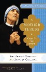 Brian Kolodiejchuk, Kolodiejchuk Brian, Mother Teresa, Mother Teresa Of Calcutta, Teresa, Mother/ Kolodiejchuk Teresa... - Mother Teresa