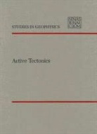 Mathematics Commission on Physical Sciences, Commission On Physical Sciences Mathemat, Commission on Physical Sciences Mathematics and Applications, Division on Engineering and Physical Sci, Division on Engineering and Physical Sciences, Geophysics Research Forum... - Active Tectonics