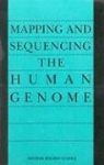 Commission On Life Sciences, Committee on Mapping and Sequencing the, Committee on Mapping and Sequencing the Human Genome, Division On Earth And Life Studies, National Research Council - Mapping and Sequencing the Human Genome