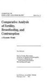 Commission on Behavioral and Social Scie, Commission on Behavioral and Social Sciences and Education, Committee on Population and Demography, Division Of Behavioral And Social Scienc, Division of Behavioral and Social Sciences and Education, National Academy Of Sciences... - Comparative Analysis of Fertility, Breastfeeding, and Contraception