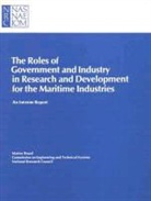 Commission on Engineering and Technical, Commission on Engineering and Technical Systems, Division on Engineering and Physical Sciences, Marine Board, National Academy Of Sciences, National Research Council - The Roles of Government and Industry in Research and Development for the Maritime Industries