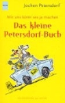 Jochen Petersdorf, Roland Beier - Das kleine Petersdorf-Buch